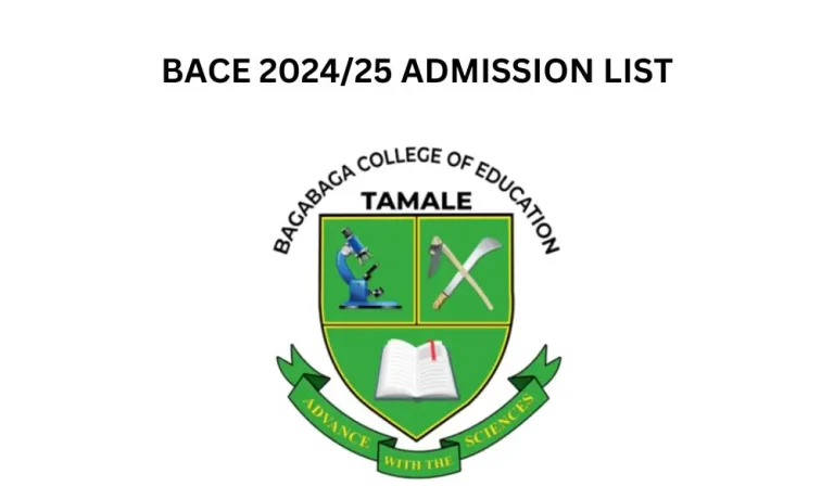 Bagabaga College of Education Admission List 2024/2025
