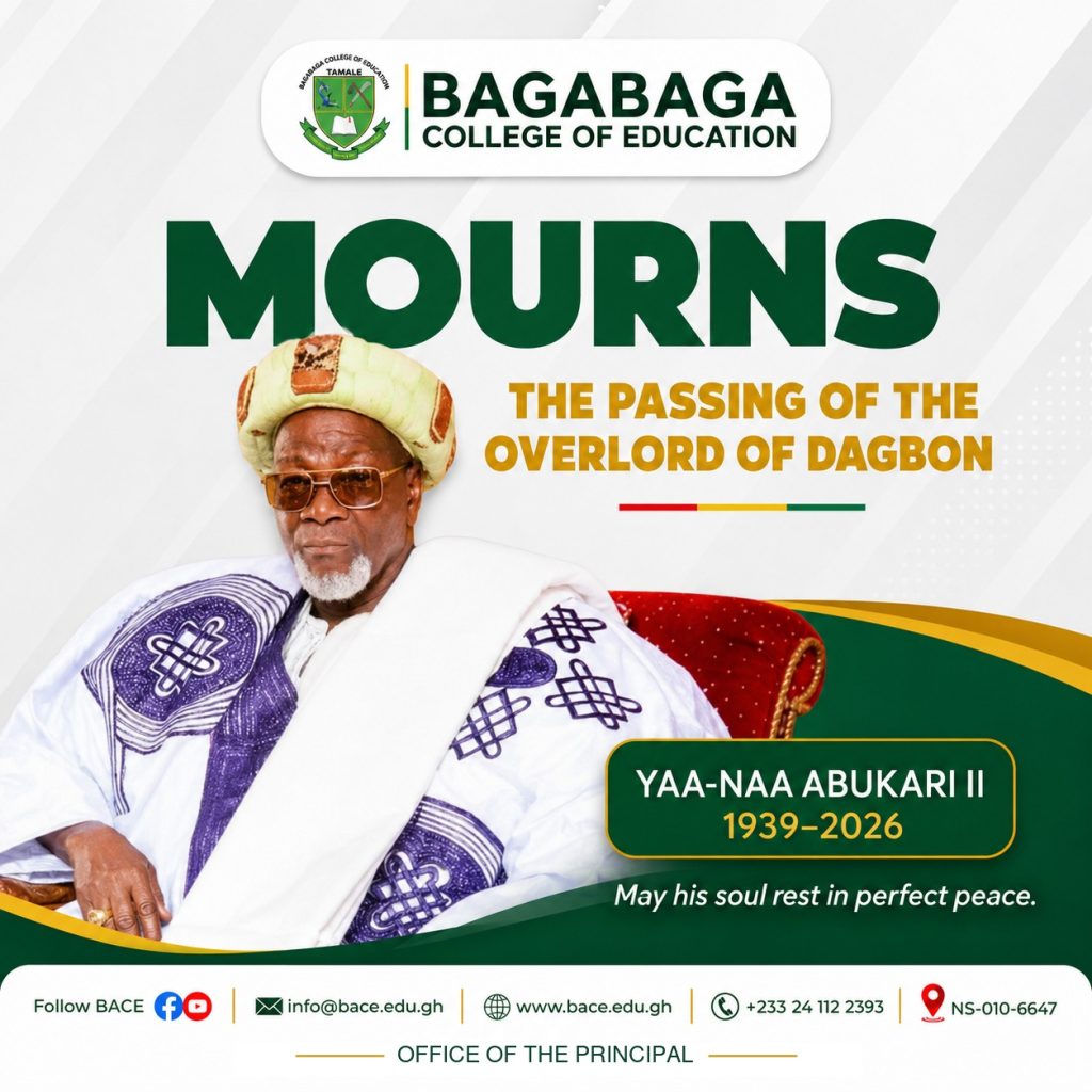 Bagabaga College of Education mourns the passing of the Overlord of Dagbon, Yaa-Naa Abukari II