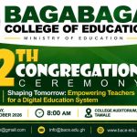 12th Congregation Ceremony - Bagabaga College of Education (2026)